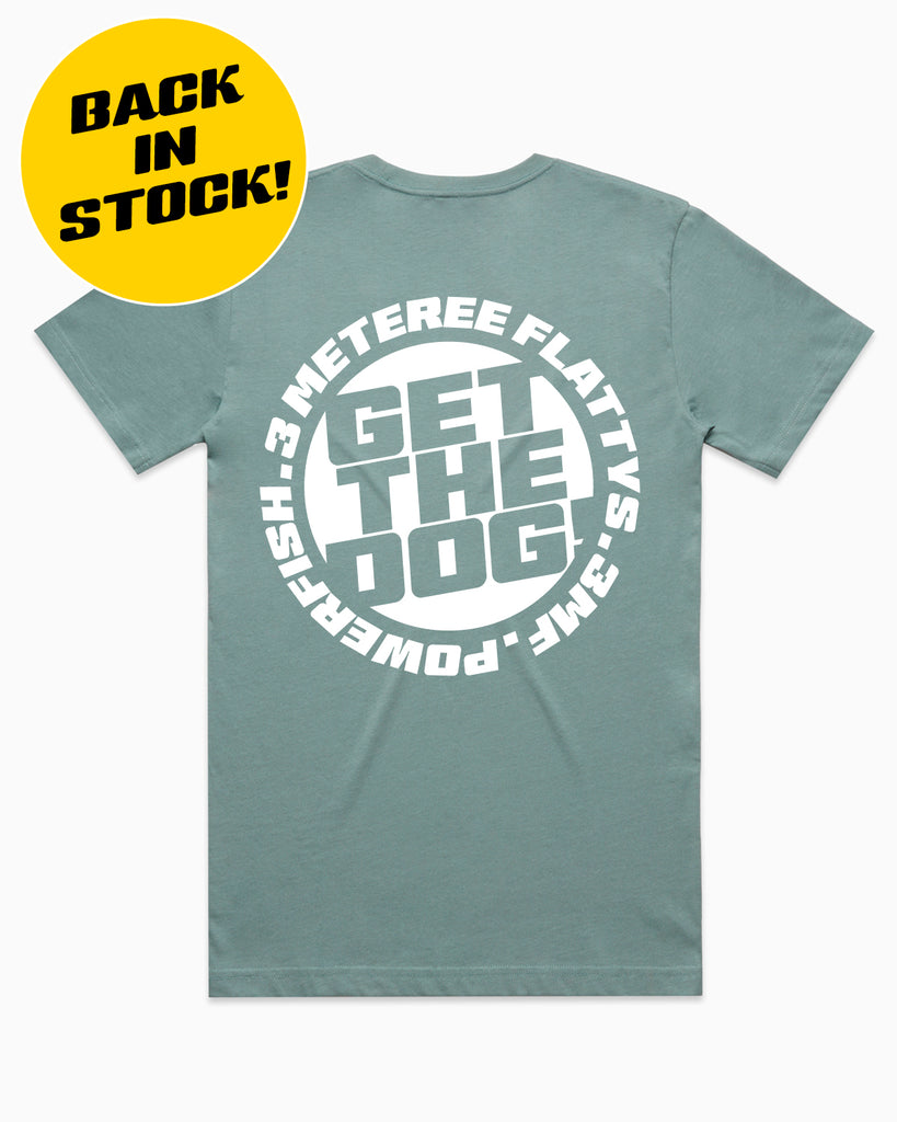 Get The Dog T-Shirt - Mineral